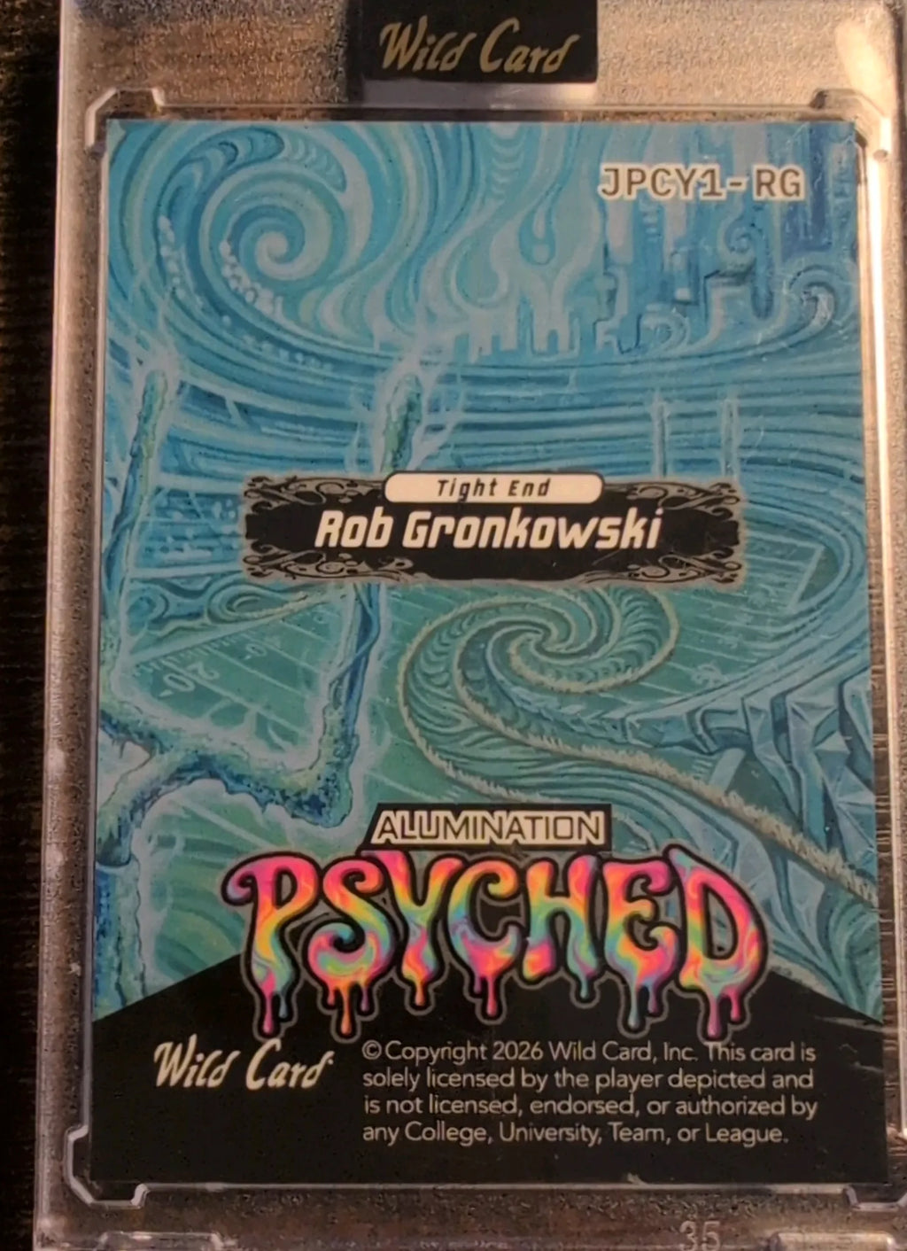 2026 Wild Card Alumination Psyched Rob Gronkowski #JPCY1-RG 4/5